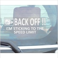 1 x Back Off, I'm Sticking to the Speed Limit Sticker-Car,Van,Truck,Caravan,Motorhome,Lorry,Taxi,Minicab,Automobile Self Adhesive Vinyl Window Sign